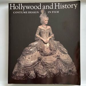 Hollywood and History: Costume Design in Film (1987, Paperback)